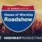Highway Marketing Presents Texas House of Worship Roadshow