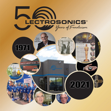 Lectrosonics Celebrates Its 50th Anniversary