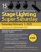Stage Lighting Super Saturday #15 Planned for New York City February 1st
